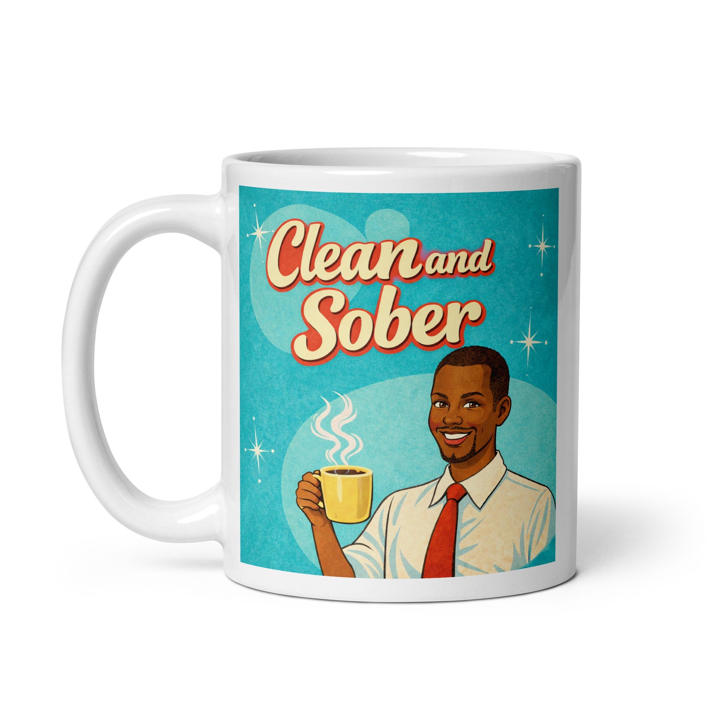 Hip 1950s retro style “Clean and Sober” illustration featuring a smiling man holding a coffee mug with atomic starbursts and turquoise background for a vintage sobriety coffee mug design.