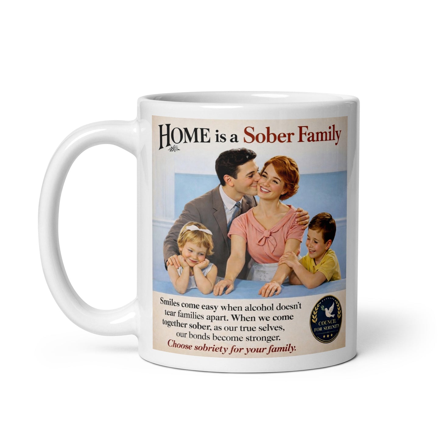 Mug with a family-themed anti-alcohol advertisement on a white background. Caption: Home is a sober family.