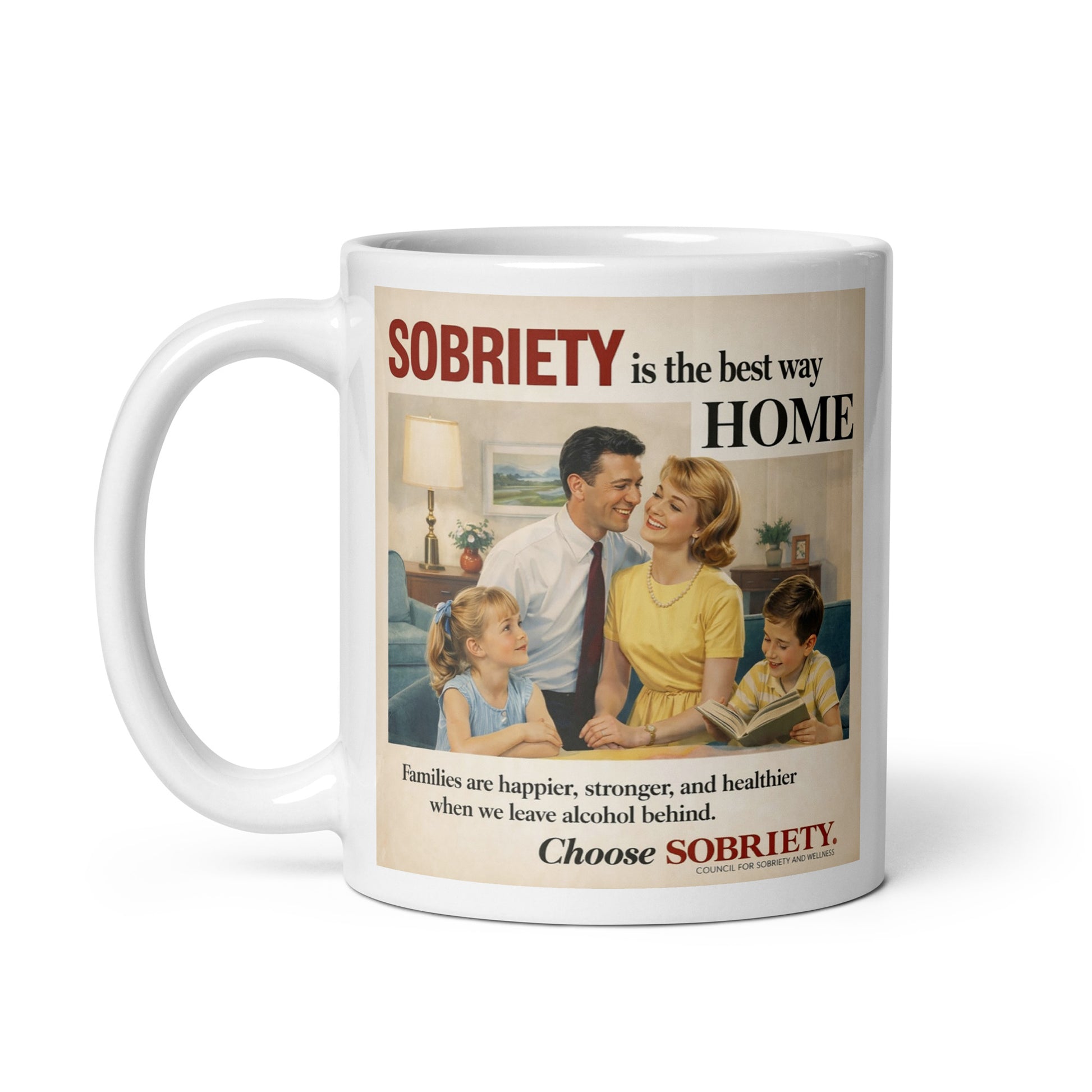 Mug with a vintage-style advertisement about sobriety on a white background. Caption: The best way home.