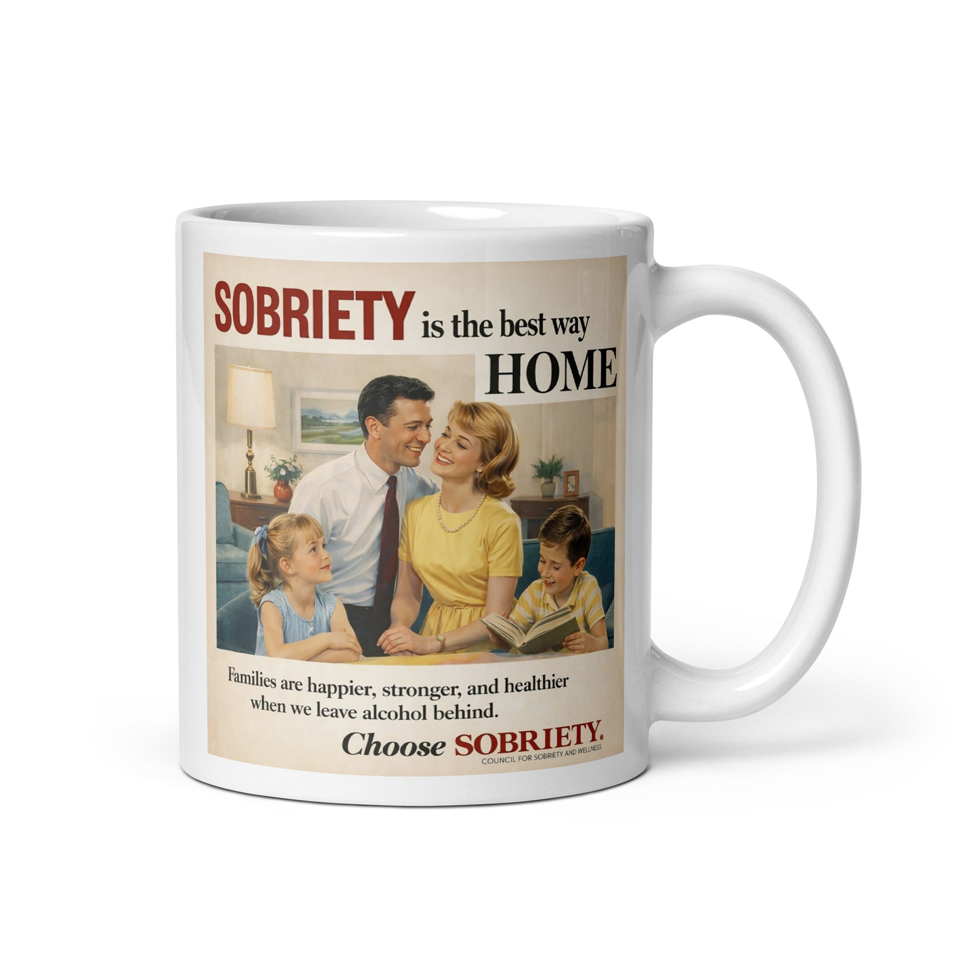 Mug with a vintage-style advertisement featuring a family and the text 'Sobriety is the best way home'.