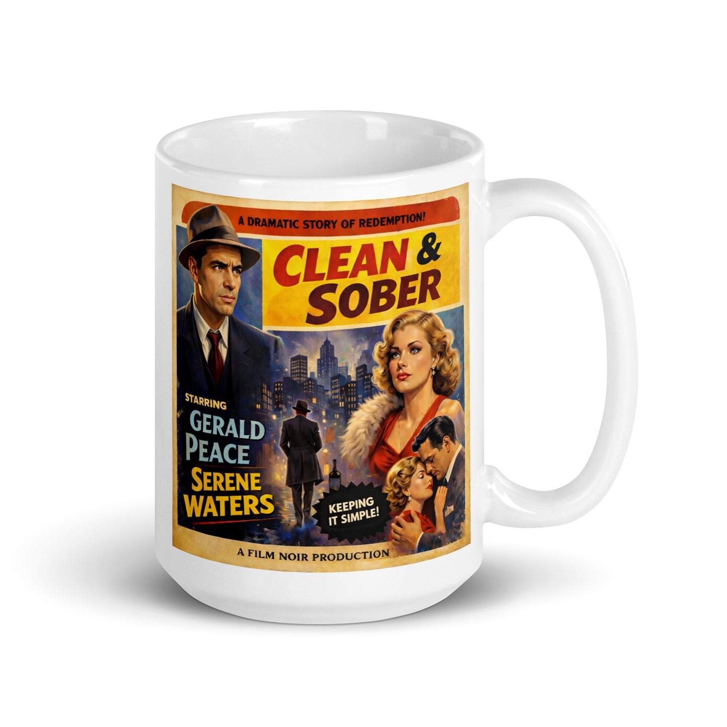 Retro 1960s film noir style “Clean & Sober” movie poster illustration featuring dramatic characters, vintage city skyline, romantic couple, and bold recovery-themed typography on a coffee mug.