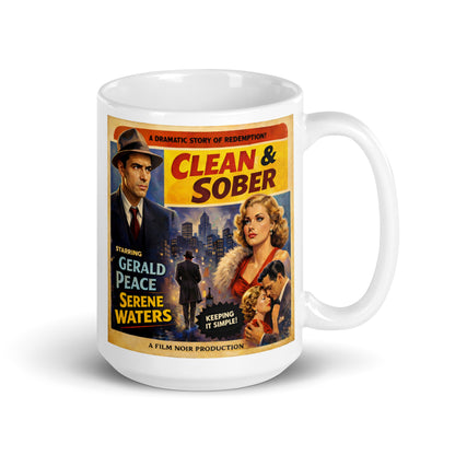 Retro 1960s film noir style “Clean & Sober” movie poster illustration featuring dramatic characters, vintage city skyline, romantic couple, and bold recovery-themed typography on a coffee mug.