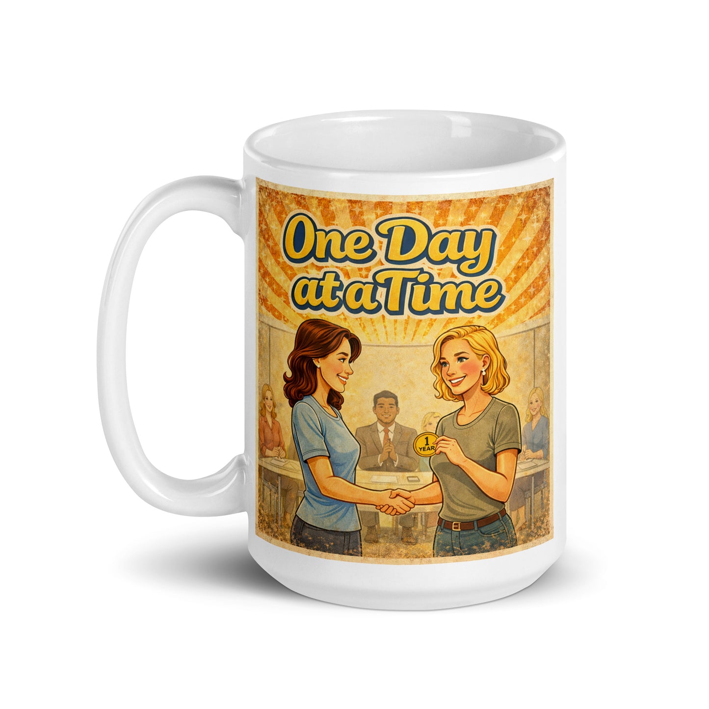 Mug with 'One Day at a Time' graphic design featuring two women shaking hands. Holding her medallion.