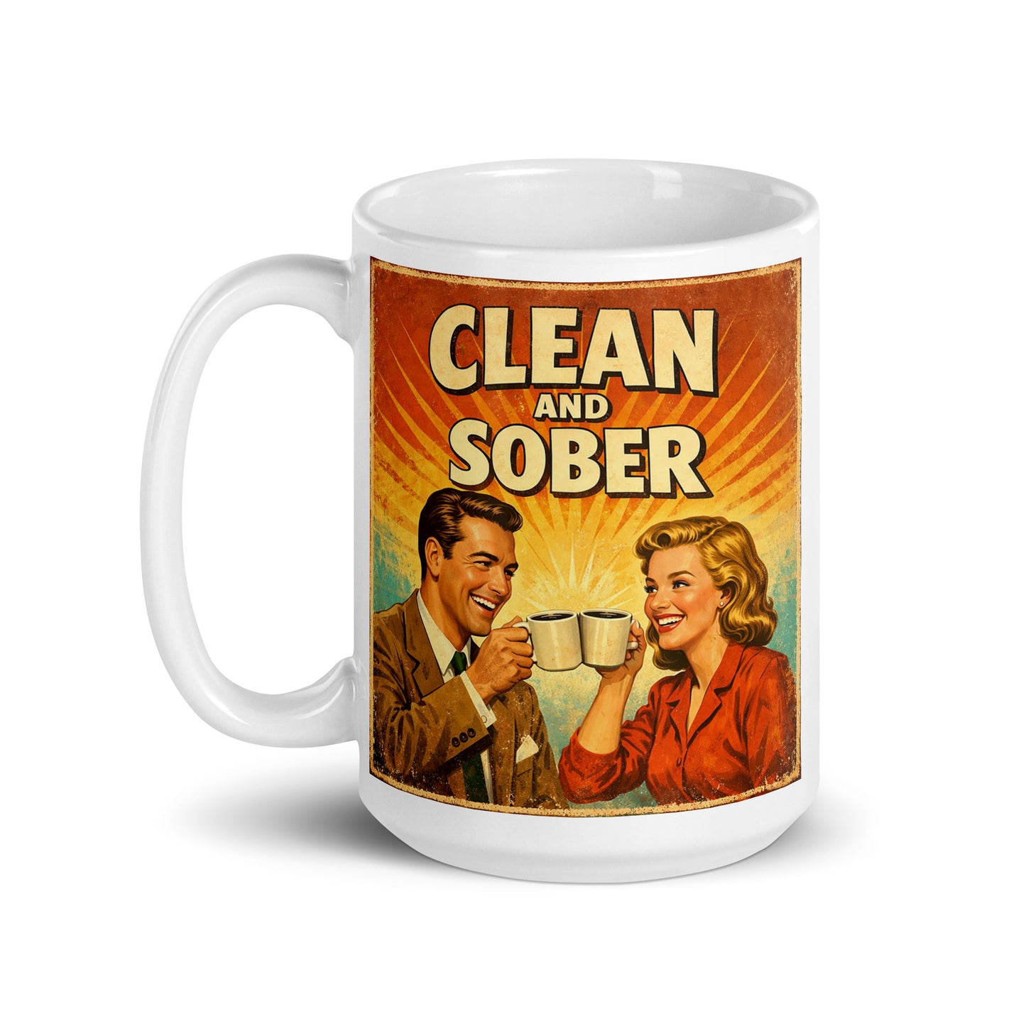 Sobriety mug with vintage-style design of a man and woman holding coffee cups, and text 'Clean and Sober'.