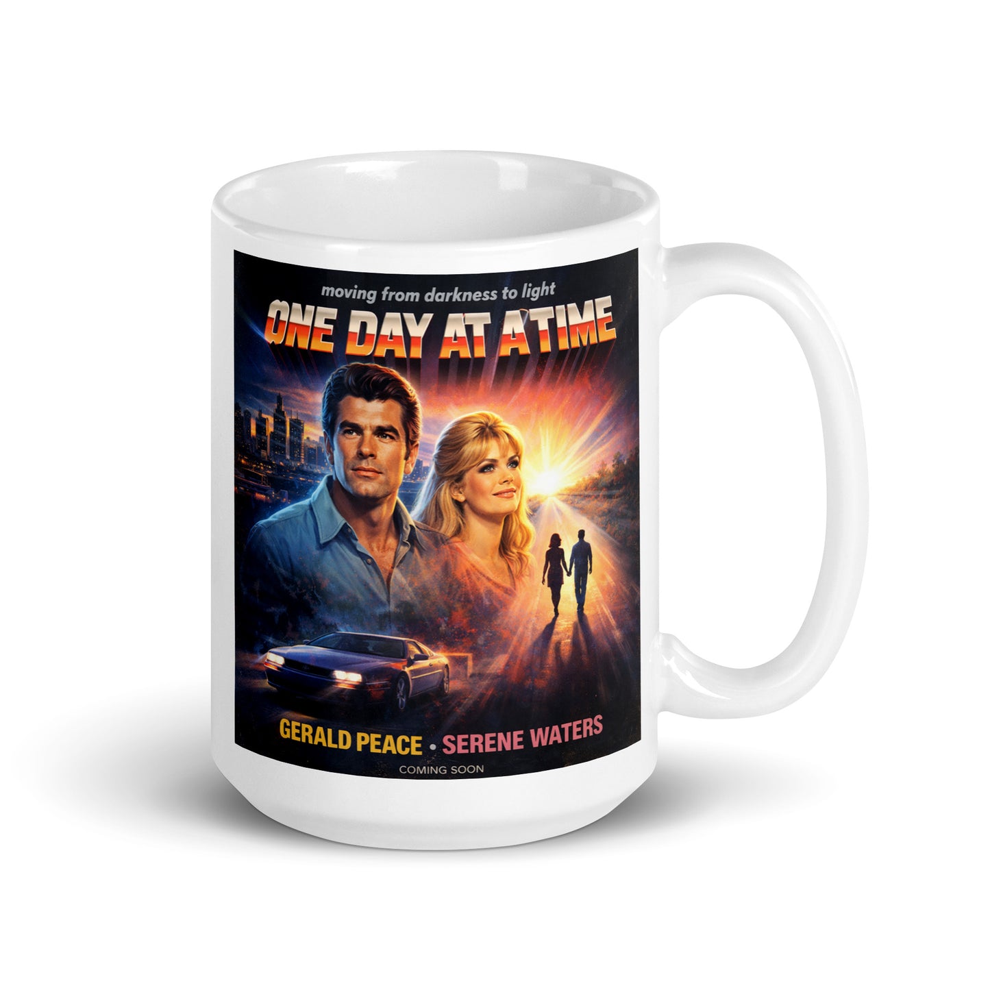 Mug with 'One Day at a Time' movie poster design on a white background. Starring Serene Waters.