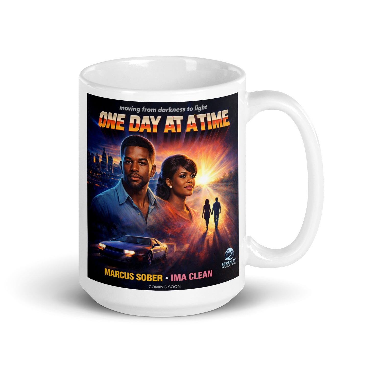 Mug with 'One Day at a Time' movie poster design on a white background. Darkness to light one day at at time.