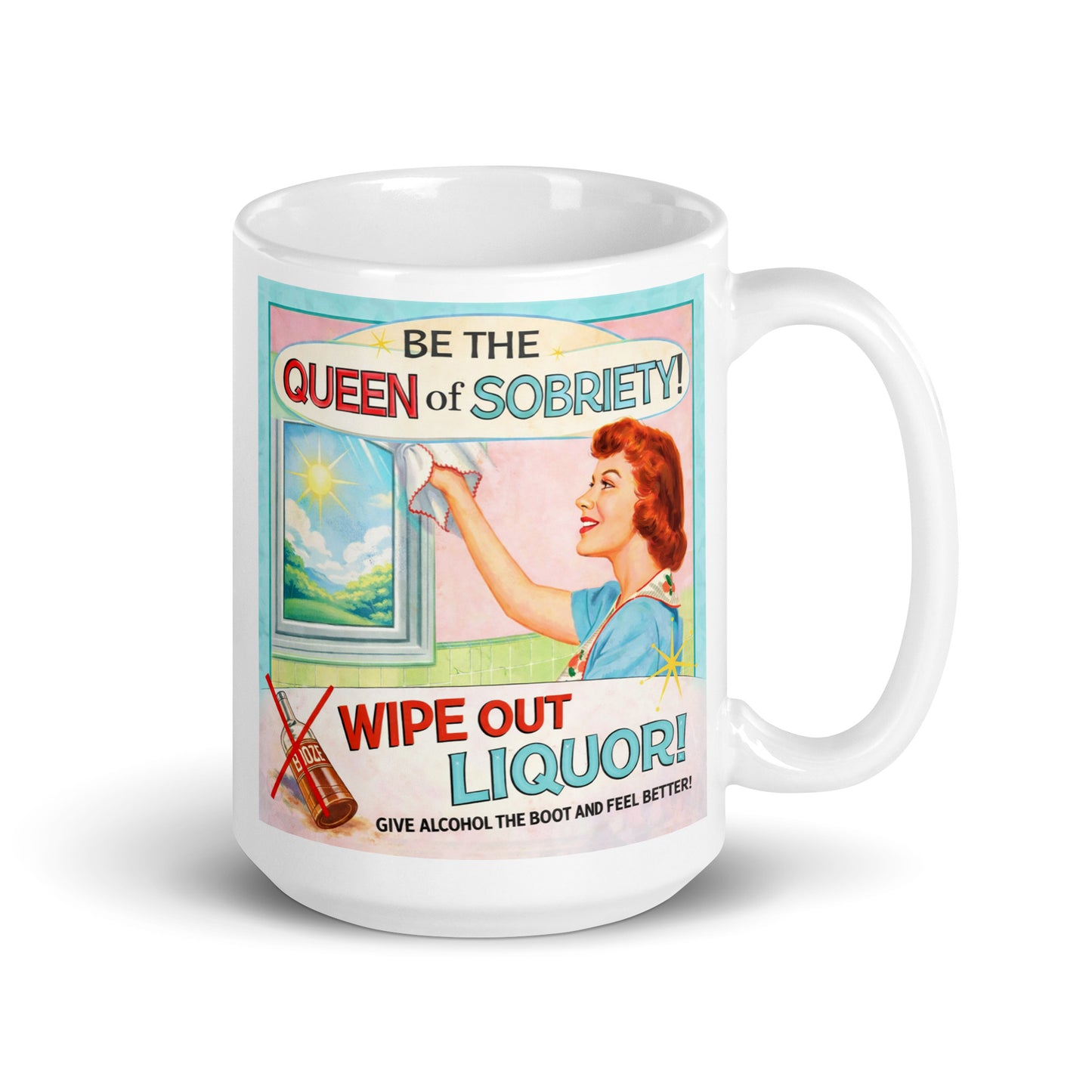Mug with vintage-style poster design featuring a woman cleaning a window and text about sobriety. Caption: Wipe out liquor!