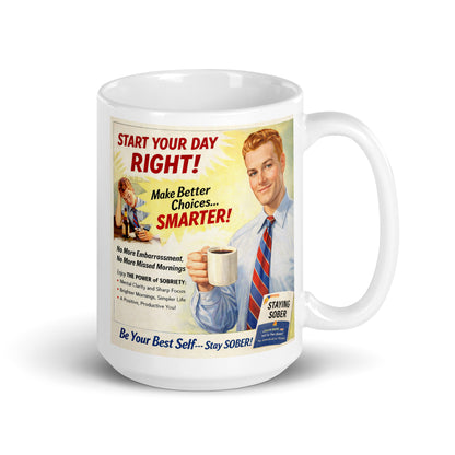 Mug with motivational design featuring a man holding a coffee cup and text about starting the day right. Caption: Make better choices.