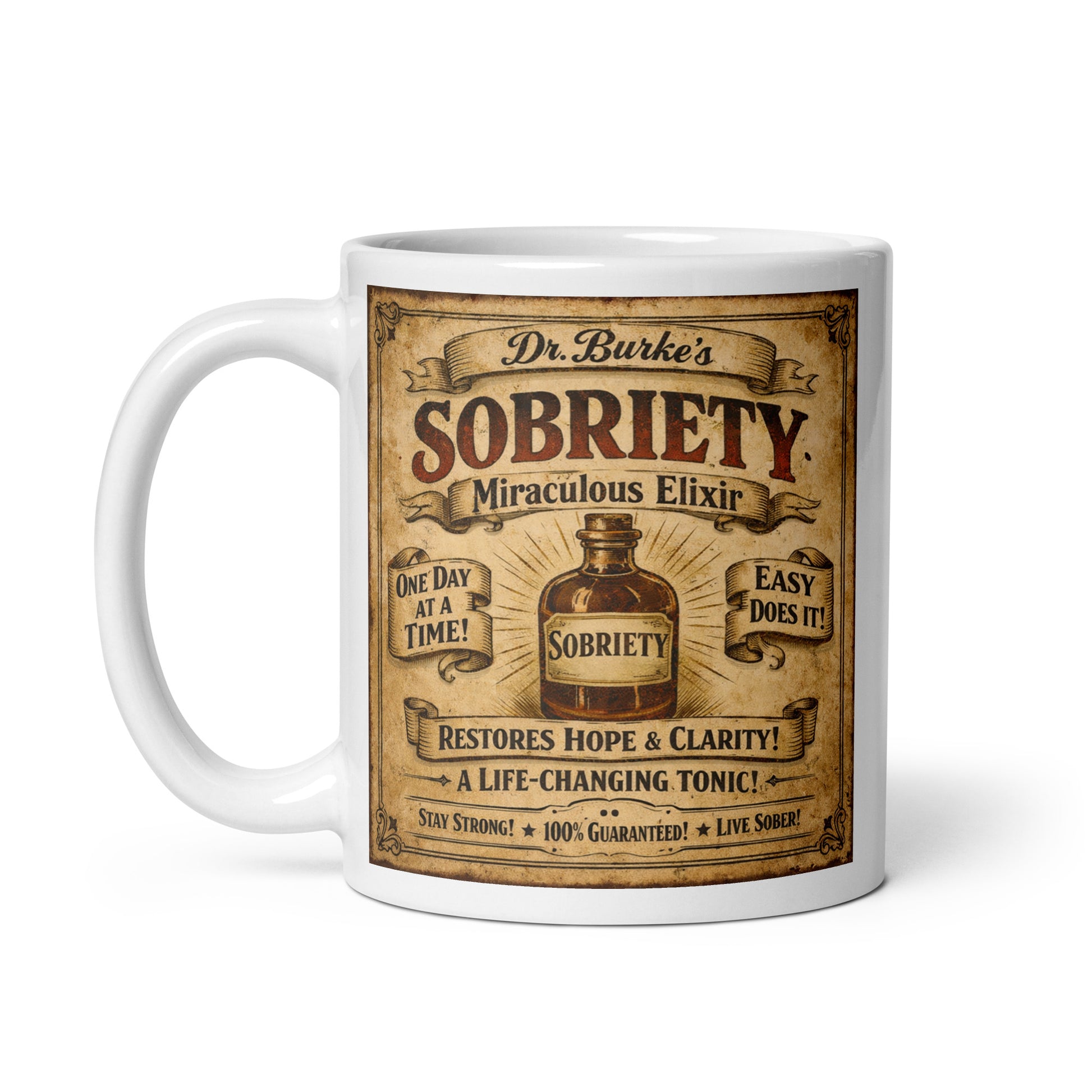Colorful and lively Vintage 19th century sobriety advertisement coffee mug design featuring Dr. Burke’s Sobriety Elixir bottle with distressed Victorian typography, ornate scrollwork, and inspirational recovery phrases about hope,