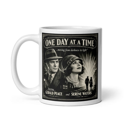 Beautiful and striking Vintage film noir style coffee mug featuring a 1920s couple in close-up with their silhouettes walking hand-in-hand toward a burst of light on a dark city street, with "One Day at a Time — Moving from Darkness to Light" in classic movie poster lettering