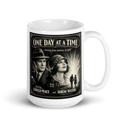 Lovely and intriguing Vintage film noir style coffee mug featuring a 1920s couple in close-up with their silhouettes walking hand-in-hand toward a burst of light on a dark city street, with "One Day at a Time — Moving from Darkness to Light" in classic movie poster lettering
