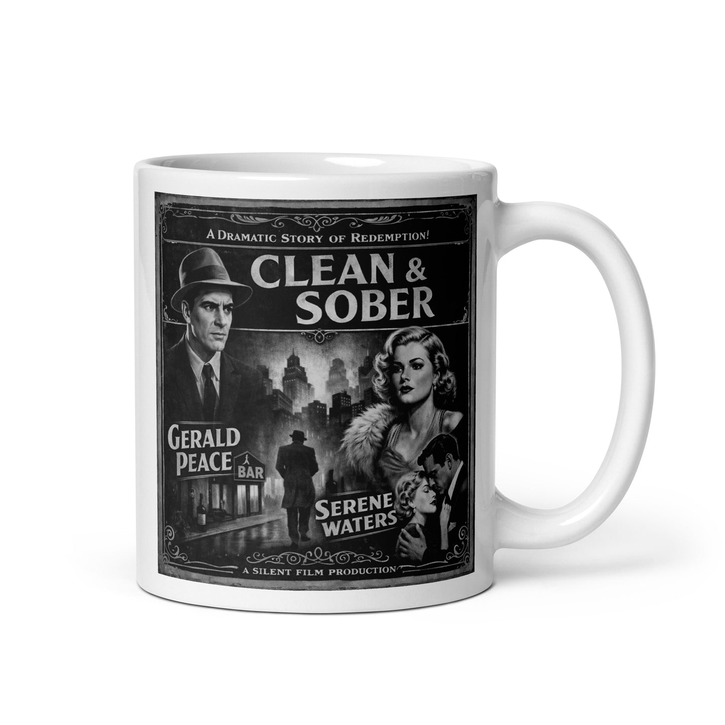 Mysterious and intriguing 1920s black-and-white clean and sober coffee mug design featuring vintage noir movie poster artwork with dramatic city scene, old Hollywood characters, and silent film style recovery theme.