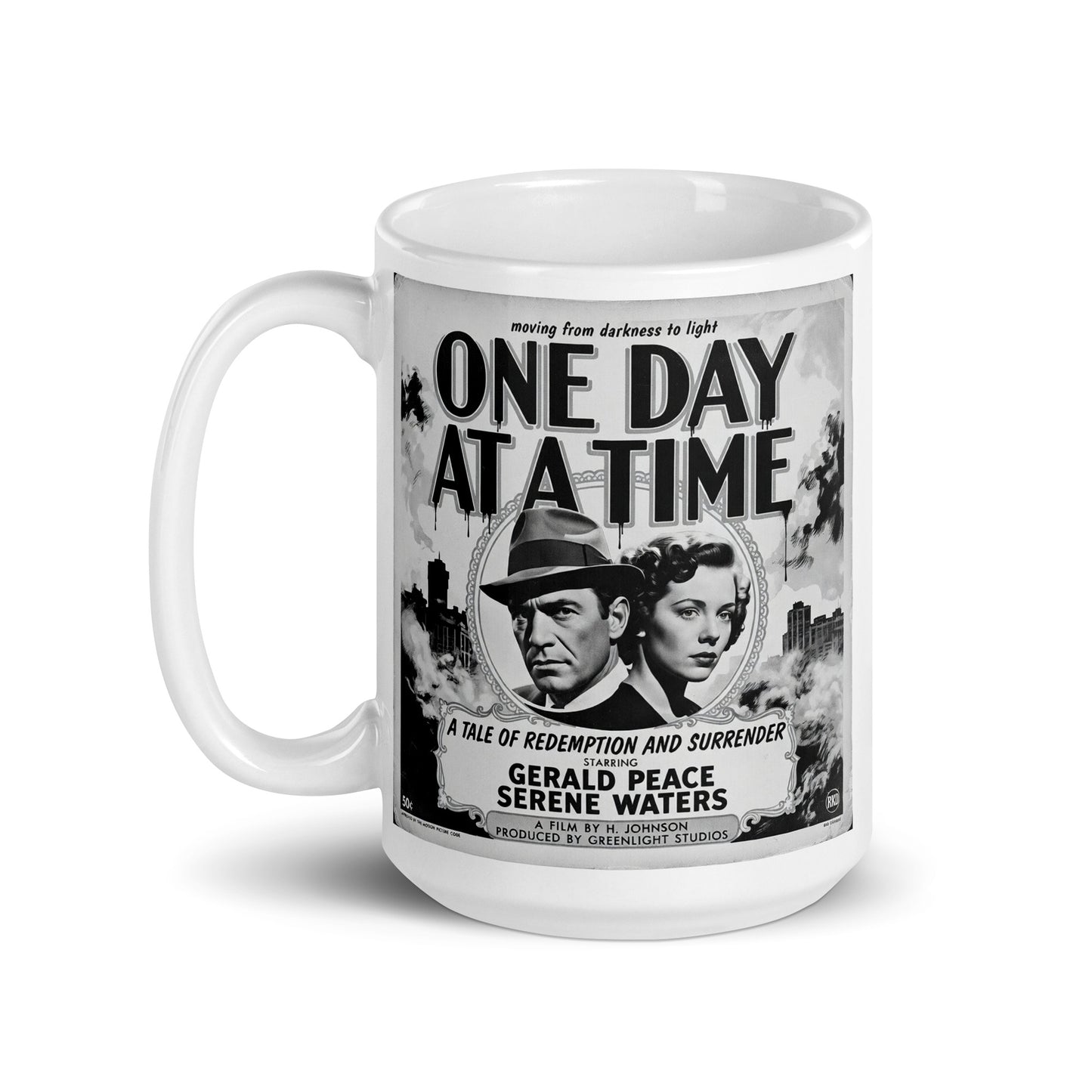 1920s black and white retro sobriety coffee mug design featuring “One Day At A Time” message with vintage noir couple, smoky city background, and classic recovery movie poster artwork.