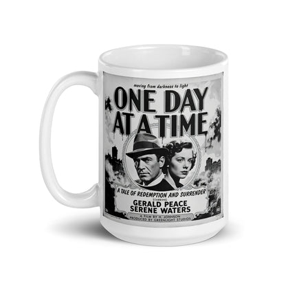 1920s black and white retro sobriety coffee mug design featuring “One Day At A Time” message with vintage noir couple, smoky city background, and classic recovery movie poster artwork.