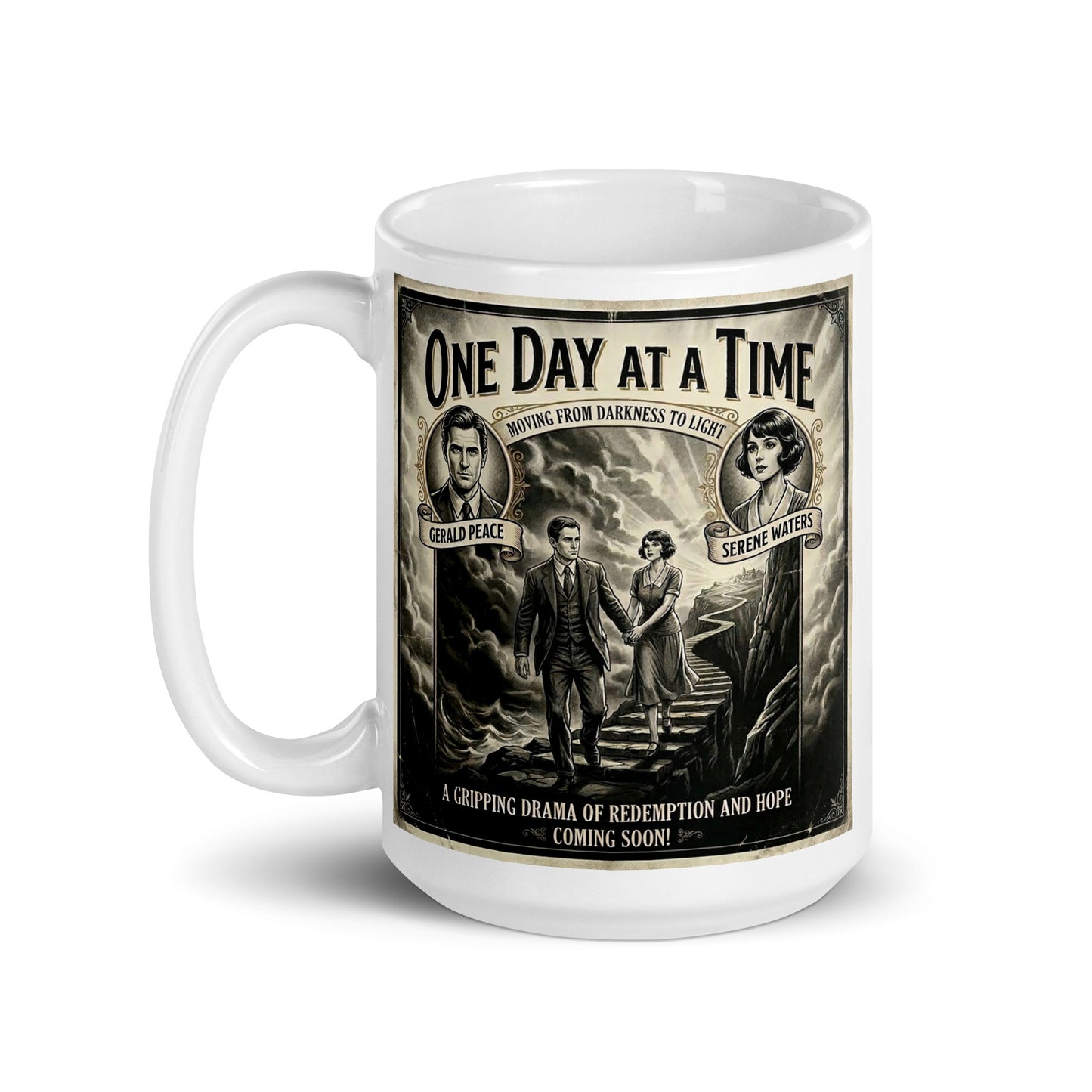 Mysterious and intriguing Vintage 1920s movie poster style coffee mug featuring a couple walking up stone steps from stormy seas toward light, with the words "One Day at a Time — Moving from Darkness to Light" in bold retro typography
