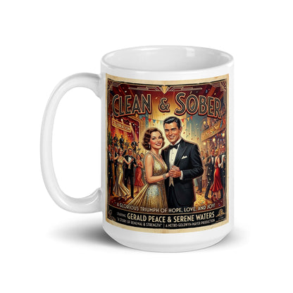A beautiful 1930s art deco sobriety coffee mug design featuring an elegant vintage couple dancing at a celebration with “Clean & Sober” text and classic retro movie poster styling.