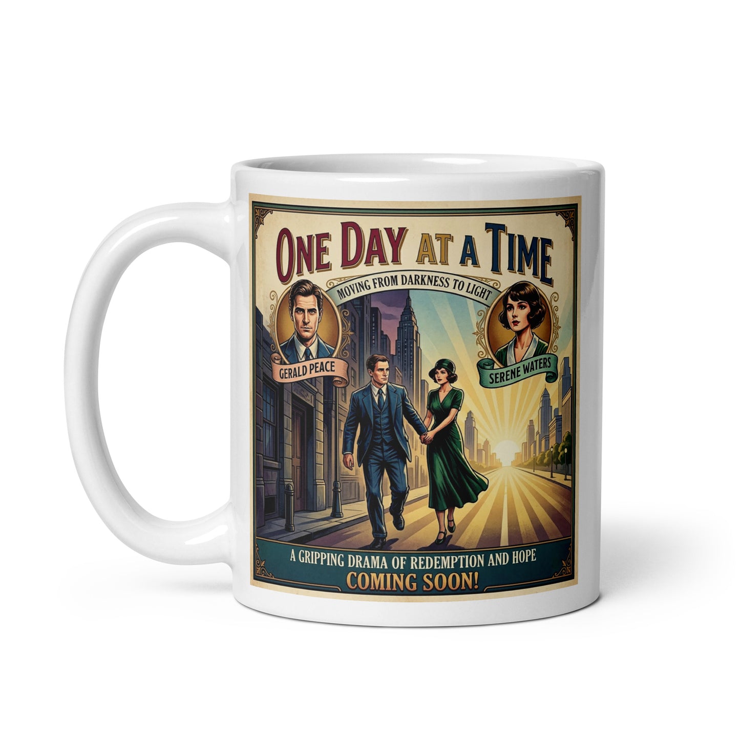 A mysterious 1930s retro sobriety movie poster style coffee mug design featuring “One Day At A Time” recovery message with vintage city street scene and art deco characters walking toward the light.