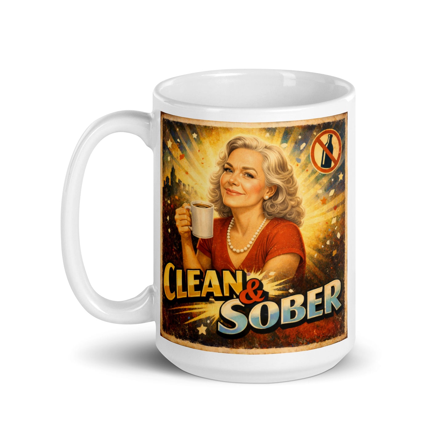 1930s retro sobriety coffee mug design featuring an elegant silver-haired woman holding coffee with “Clean & Sober” text, radiant sunburst background, and distressed vintage poster styling.