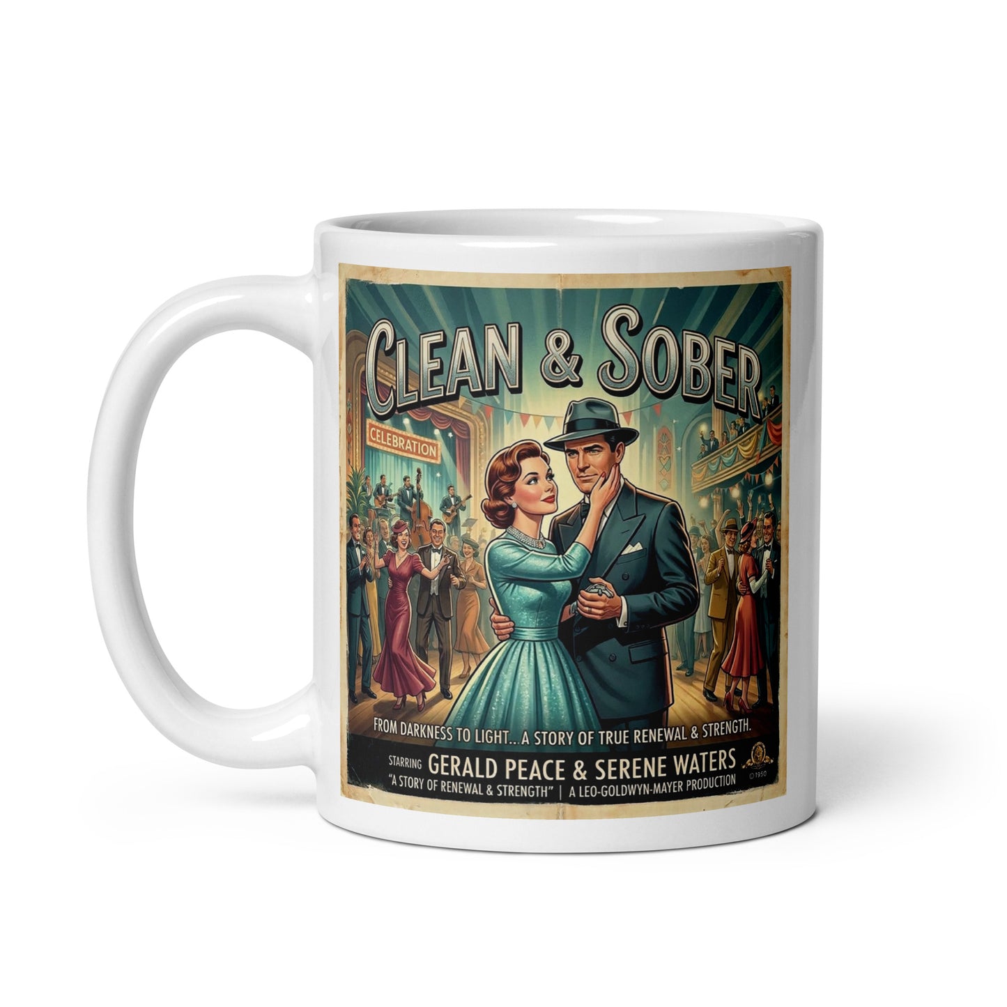 1940s retro sobriety coffee mug design featuring an elegant couple embracing at a celebration hall with “Clean & Sober” vintage movie poster typography and jazz-era party scene.