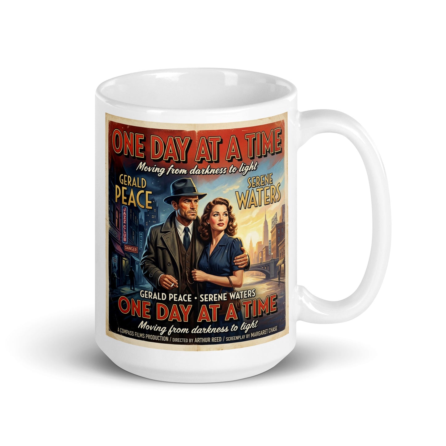 1940s noir style one day at a time sobriety coffee mug design featuring a vintage movie poster couple standing in a city street with dramatic retro recovery typography and cinematic artwork.