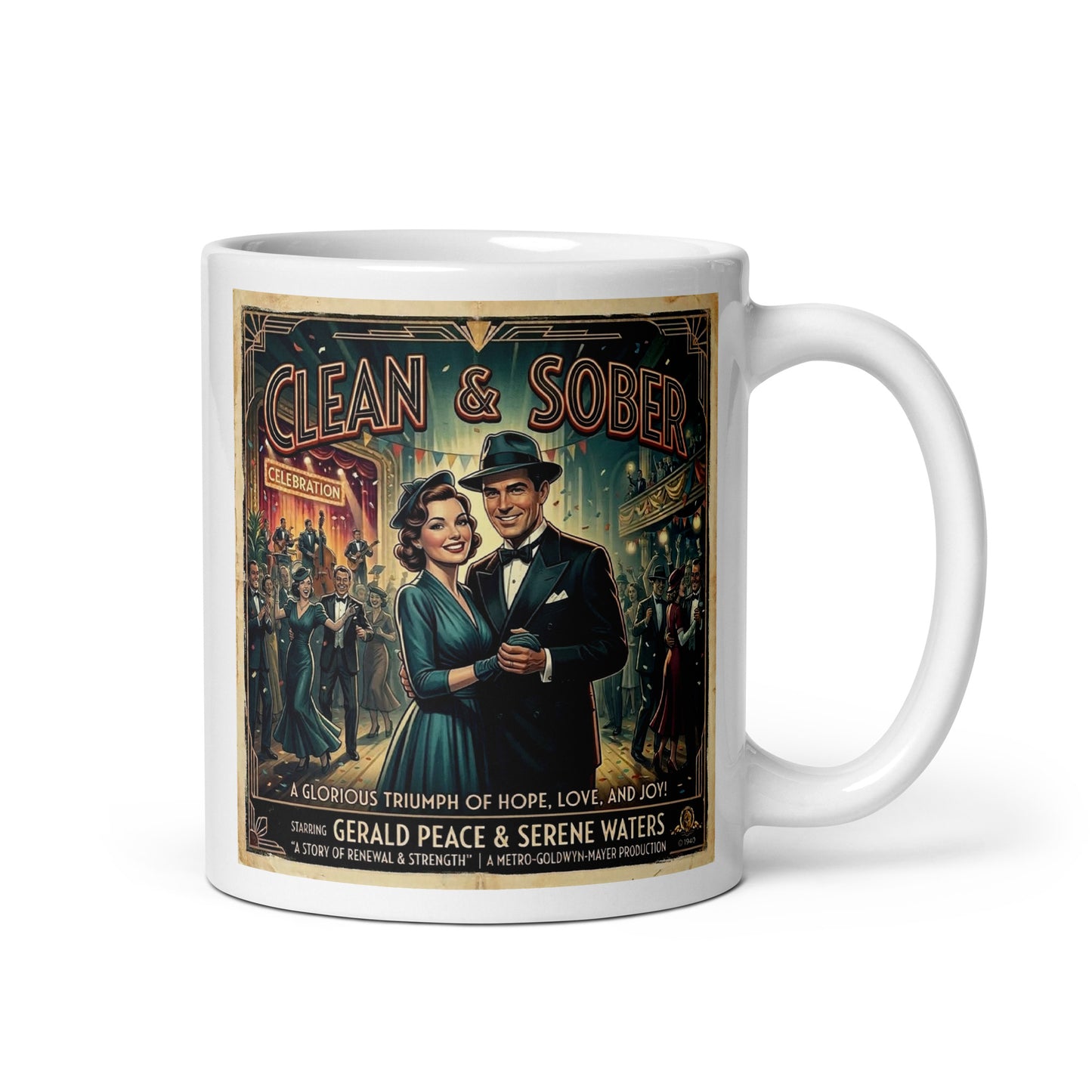 1940s retro sobriety coffee mug design featuring an elegant dancing couple at a glamorous celebration with “Clean & Sober” vintage movie poster typography and jazz-era party scene.