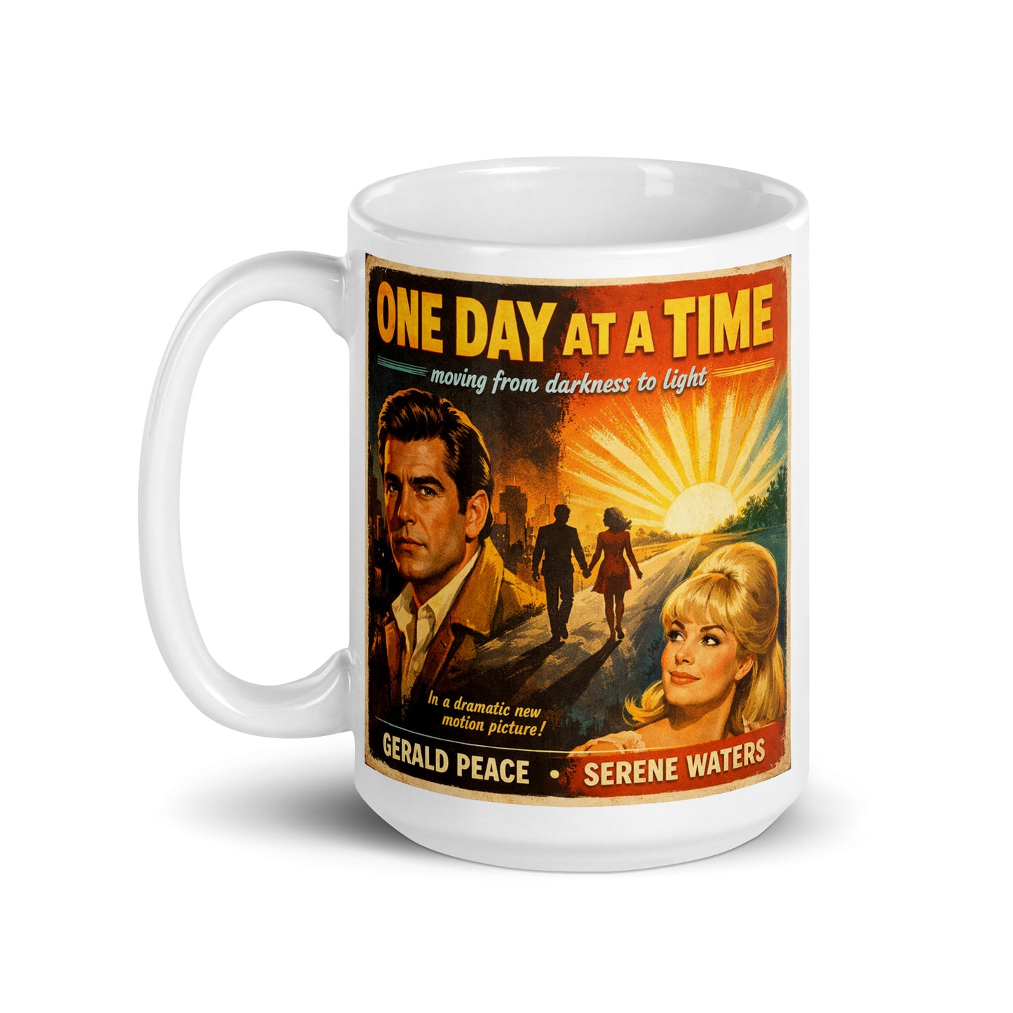 Awesome 1960s retro movie poster style sobriety illustration featuring the phrase “One Day at a Time,” dramatic vintage characters, sunrise imagery, and a recovery theme symbolizing moving from darkness to light for a coffee mug design.