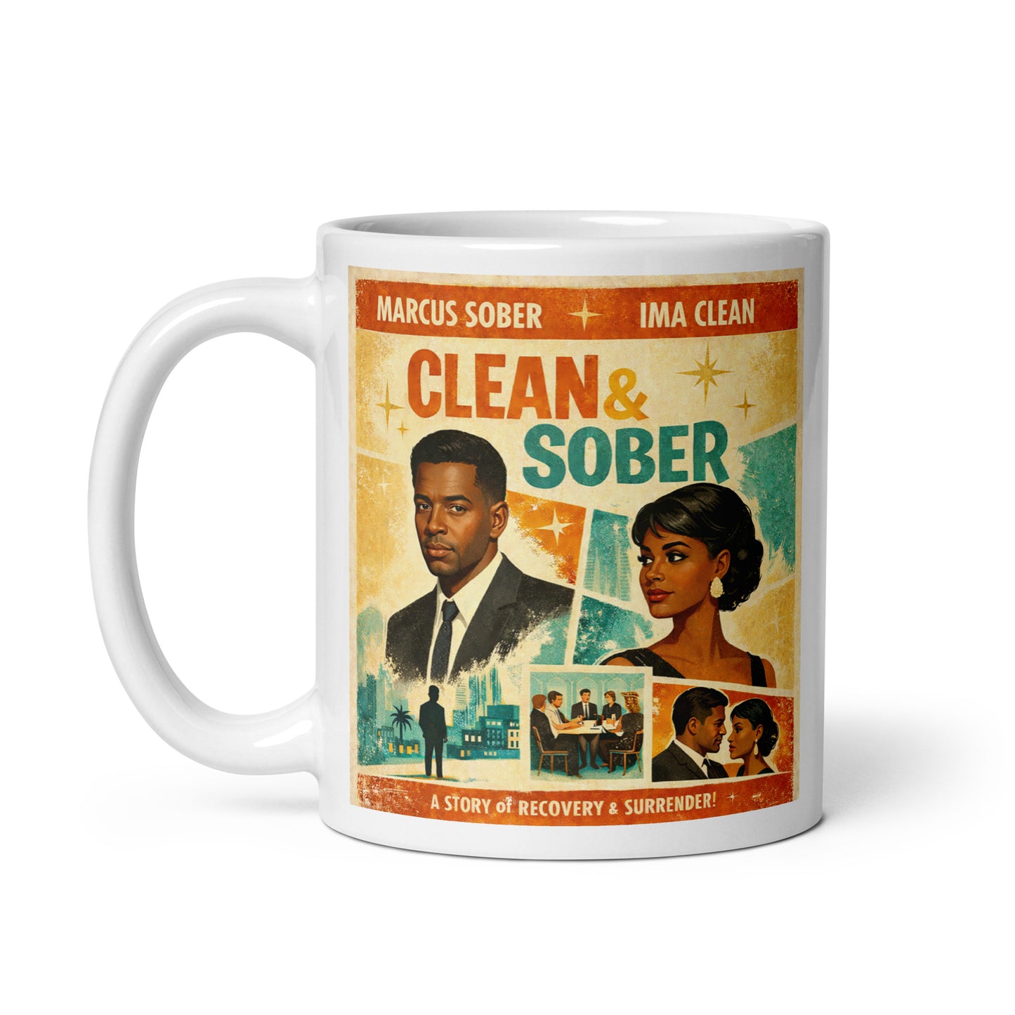 1960s retro movie poster style “Clean & Sober” sobriety illustration featuring elegant couple portraits, recovery scenes, city skyline, and vintage fonts designed for a coffee mug.