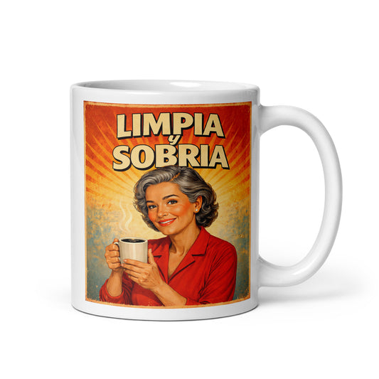 Hermosa y convincente Diseño retro en español para taza de café con mujer sonriente sosteniendo una taza y texto “Limpia y Sobria”, inspirado en la recuperación y una vida positiva sin alcohol.